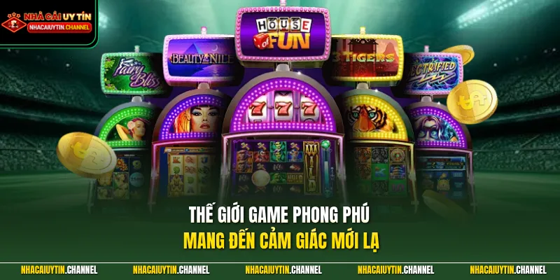 NET88 - Chiếm Sóng Thị Trường Nền Tảng Vận Hành Siêu Mượt 3 Thế giới game phong phú mang đến cảm giác mới lạ